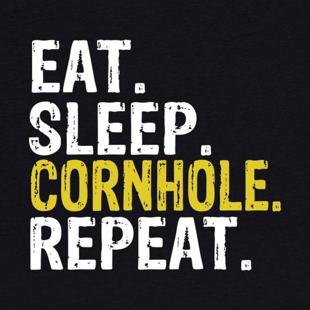 Eat Sleep Cornhole Repeat by AlfieDreamy 